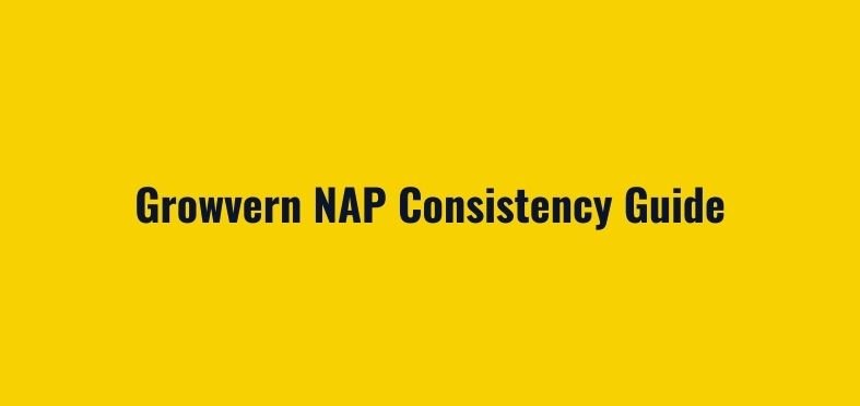 NAP Consistency Guide for Local SEO | Growvern Local Authority Framework