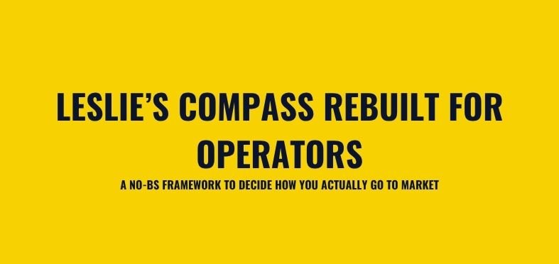 Go-To-Market Strategy Framework: Sales vs Marketing (Leslie’s Compass)